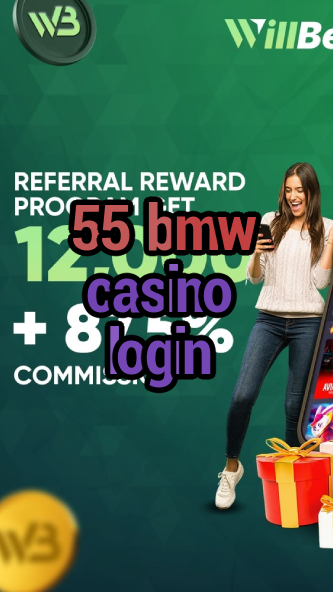 55 bmw casino login-igamblinglist.com